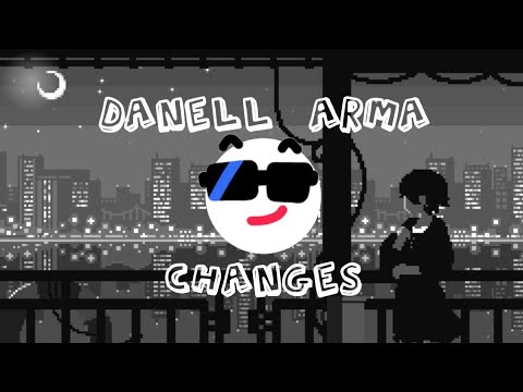 Danell Arma - CHANGES