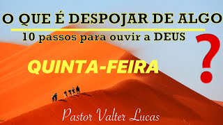 10 PASSOS PARA OUVIR A DEUS -  QUARTO DIA