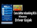 Cara daftar mbanking bca gojek Cara daftar mbanking bca gojek