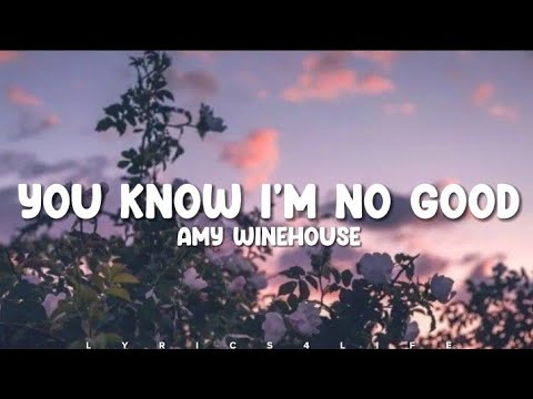 Amy Winehouse - You Know I'm No Good (Lyrics)