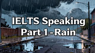 IELTS Speaking Part 1 – Rain