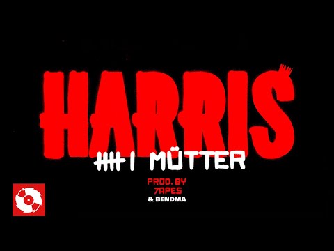 HARRIS - 6 MÜTTER (OFFICIAL HD VERSION AGGROTV)