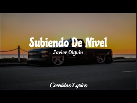 LETRA | Subiendo De Nivel | Javier Olguin