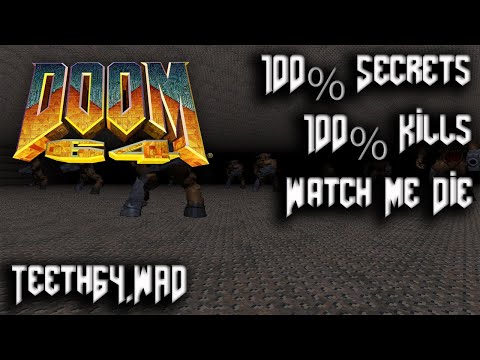 DOOM 64: TEETH64.WAD - 100% Secrets