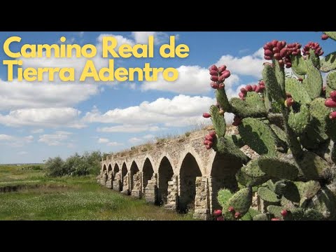 Exploring the Historic Camino Real de Tierra Adentro in Mexico