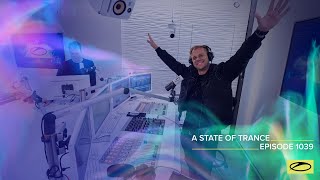 Armin van Buuren - Live @ A State Of Trance Episode 1039 (#ASOT1039) 2021