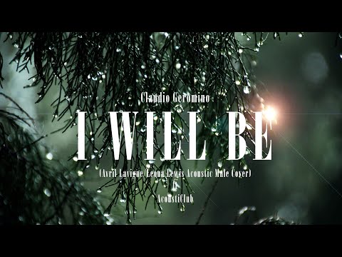 Claudio Geromino | I Will Be (Avril Lavigne/Leona Lewis Acoustic Male Cover) ft AcoustiClub