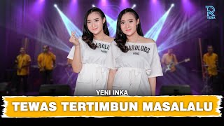 Download lagu YENI INKA TTM TEWAS TERTIMBUN MASALALU FT NEW ARIS... mp3