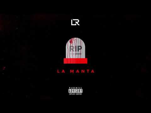 Rip La Manta -LR LEY DEL RAP 2019