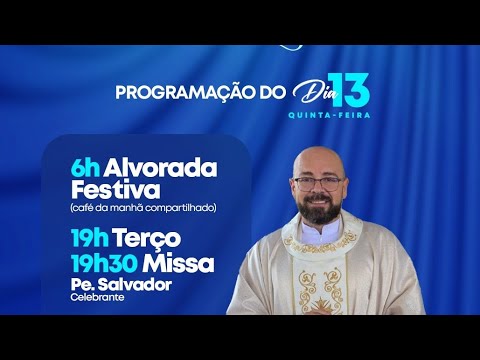 1° Dia de Festa em honra a Nossa Senhora da Glória