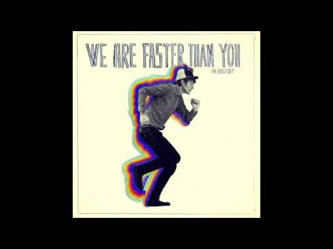 FM Belfast - We Are Faster Than You