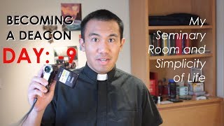 My Seminary Room and Simplicity of Life, Day -9