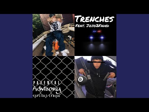 Trenches (feat. Jojo2faded)
