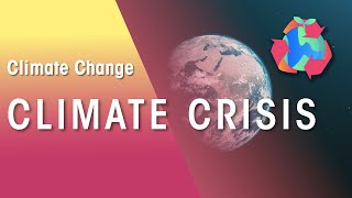 CLIMATE CRISIS | Causes, Consequences, and Solutions | FuseSchool
