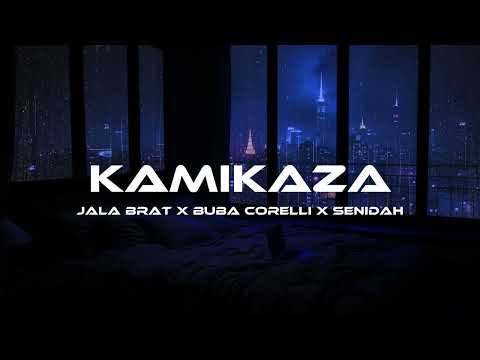 JALA BRAT X BUBA CORELLI X SENIDAH - KAMIKAZA speed up