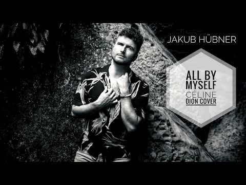Jakub Hübner - All By Myself (Céline Dion Cover) (Audio)