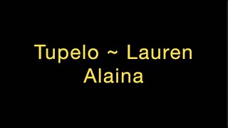 Tupelo ~ Lauren Alaina Lyrics