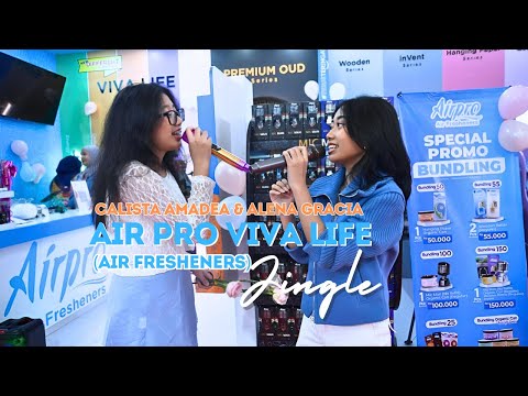 Jingle Airpro Viva Life (Air Fresheners) - Calista Amadea & Alena Gracia