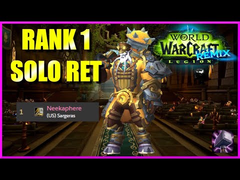 I Reached Rank 1 (Solo) Ret Paladin on Legion Remix