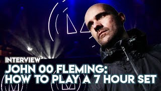 How To Play A 7-Hour DJ Set - DJ Tips & Tricks With John 00 Fleming