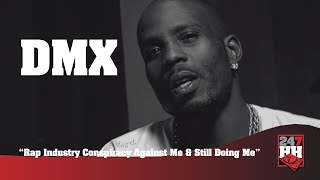 DMX - Rap Industry Conspiracy Against Me &amp; Still Doing Me (247HH Archives)