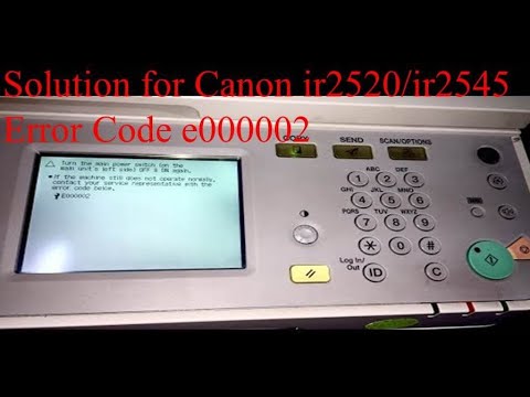 Canon imageRunner 2520 error codes e000002 #solution #e0000002 #cannon2520_error_solutions