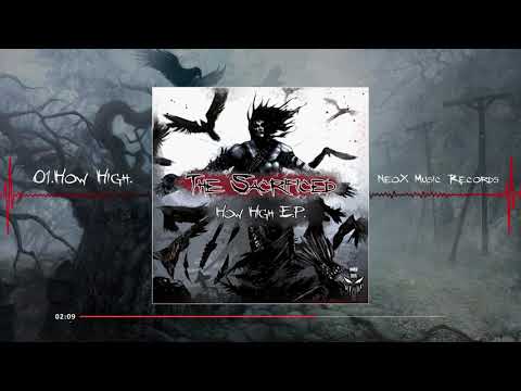 The Sacrificed - How High (NMR-005)
