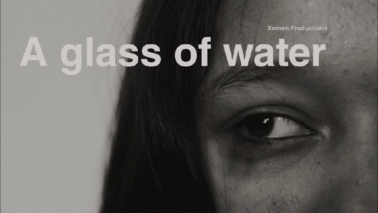 A Glass of Water | Short Film