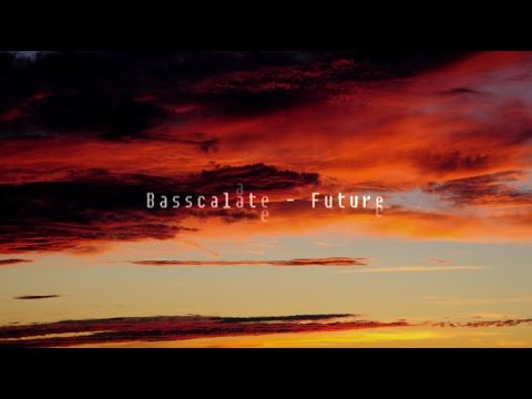 Basscalate - Future