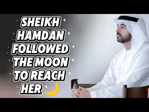 Sheikh Hamdan Followed The Moon To Reach Her 🌙 | Fazza Secret Journey