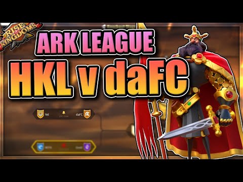 S2 Champion HKL v daFC - Ark League S3, Rise of Kingdoms