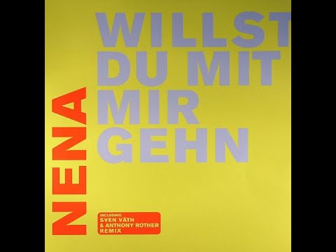 Nena – Willst Du Mit Mir Gehn (Sven Väth & Anthony Rother Remix) [2005] | Techno