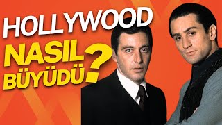 Hollywood Nasıl Büyüdü?