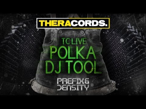 Prefix & Density - TC LIVE Polka DJ Tool (Free Release)