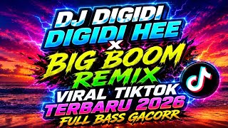 Download lagu DJ DIGIDI DIGIDI HEE X BIG BOOM REMIX FULL BASS GACOR SOUND VIRAL TIKTOK TERBARU 2026 ❗❗ mp3