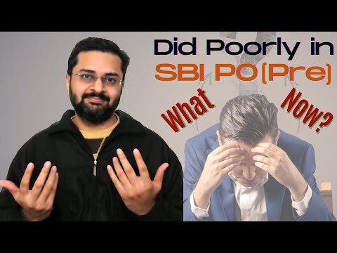 SBI PO | Exam didn't go well | What Now