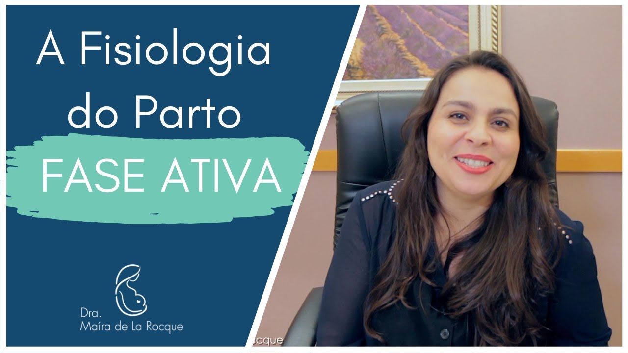 A Fisiologia do Parto #03 Fase Ativa | Banho de Estrogênio
