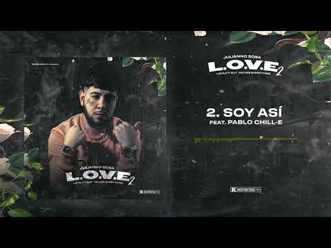 Julianno Sosa- SOY ASÍ FT  Pablo Chill E