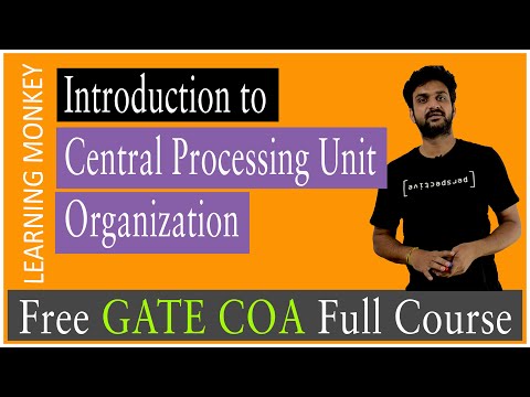 Introduction to Central Processing Unit Organization || Lesson 47 || Computer Organization ||