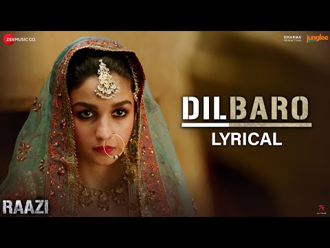 Dilbaro - Lyrical | Raazi | Alia Bhatt & Vicky Kaushal | Harshdeep Kaur, Vibha S, Shankar Mahadevan