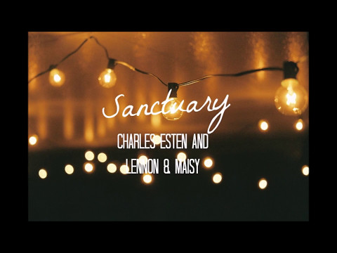 Charles Esten and Lennon & Maisy - Sanctuary (lyrics)