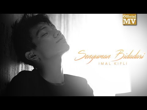 Imal Kifli - Senyuman Bidadari (Official Music Video)