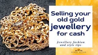 Selling your old gold jewellery for cash – How much money can you get from selling gold jewelry
