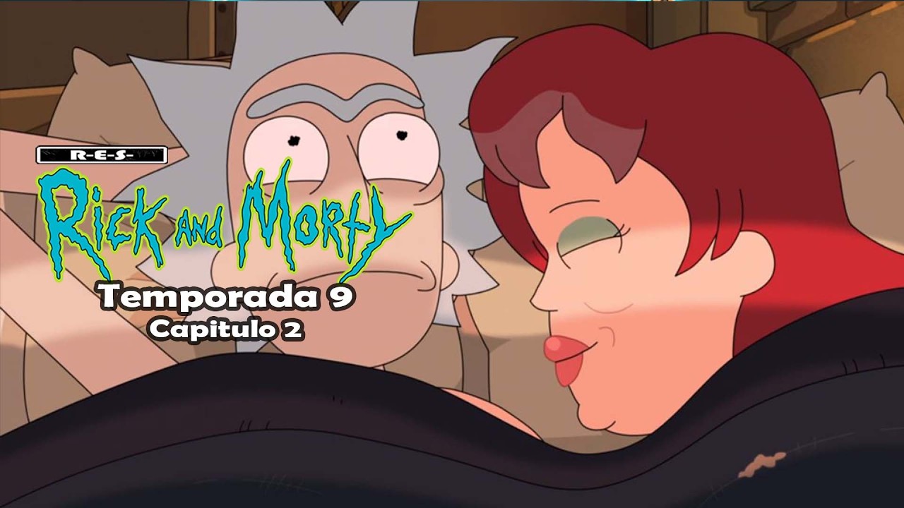 Rick y Morty Temporada 9 Capitulo 2  | Resumen