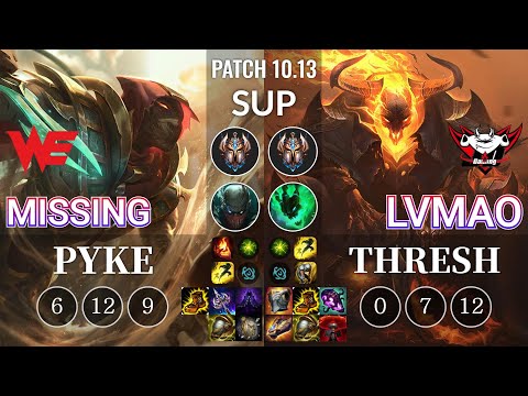 WE Missing Pyke vs JDG LvMao Thresh Sup - KR Patch 10.13