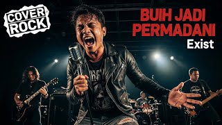 Download lagu EXIST - BUIH JADI PERMADANI | COVER ROCK mp3