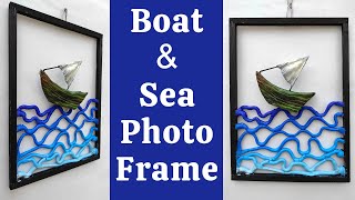 Boat and Sea Photo Frame Made Using Clay by CraftEnrich | DIY Photo Frame Home Decoration
