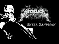 Metallica - Enter Sandman (Extended)