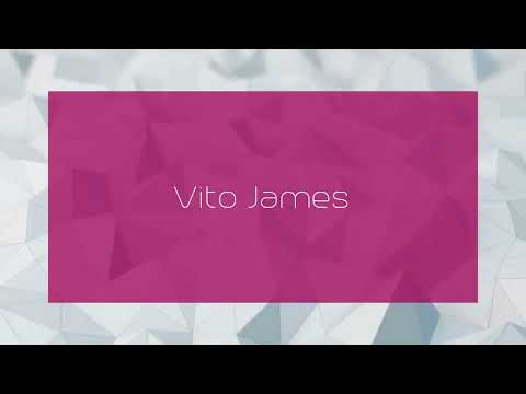 Vito James - appearance