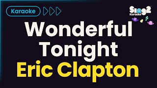 Download lagu Eric Clapton - Wonderful Tonight (Karaoke Version) mp3